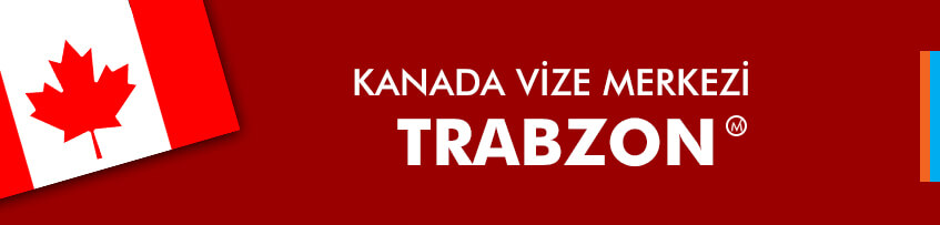 Kanada Vize Merkezi, Trabzon