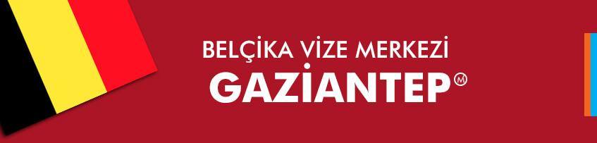 Belçika vize merkezi Gaziantep