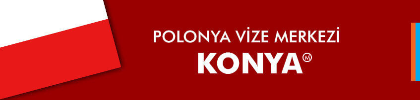 Polonya vize merkezi konya