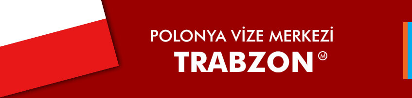 Polonya Vize Merkezi Trabzon