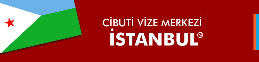 Cibuti Vize Merkezi İstanbul