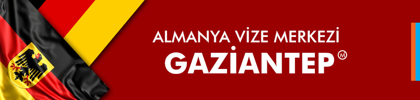 Almanya vize merkezi Gaziantep