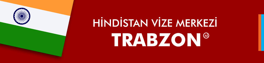 Hindistan Vize Merkezi Trabzon