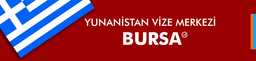Yunanistan vize merkezi Bursa