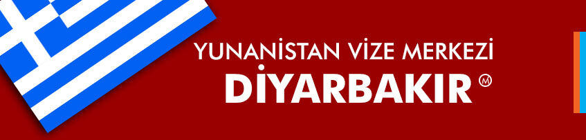 Yunanistan vize merkezi Diyarbakır