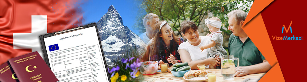 İsviçre Aile Ziyareti Vizesi