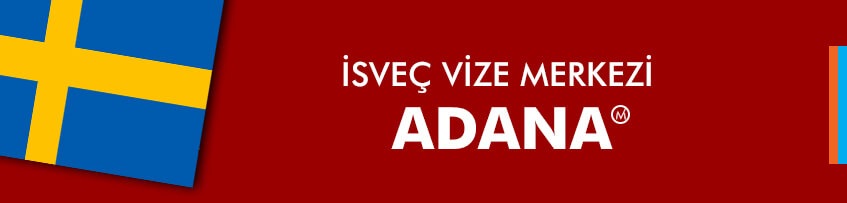 İsveç Vize Merkezi Adana