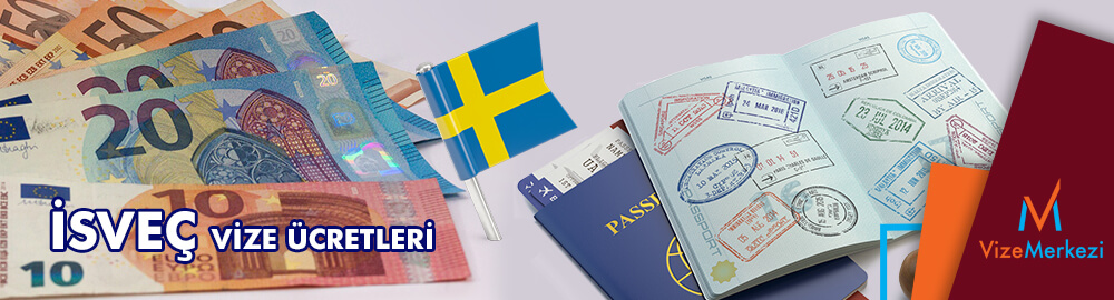 İsveç vize ücreti